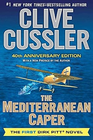 Seller image for The Mediterranean Caper: The First Dirk Pitt Novel, A 40th Anniversary Edition (Dirk Pitt Adventure) for sale by Pieuler Store