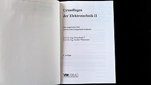 Bild des Verkufers fr Grundlagen der Elektrotechnik, 2. Das magnetische Feld und die elektromagnetische Induktion. zum Verkauf von Antiquariat Bookfarm