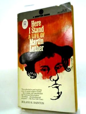 Image du vendeur pour Here I Stand: Martin Luther (Mentor Books) mis en vente par World of Rare Books