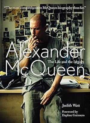 Imagen del vendedor de Alexander McQueen: The Life and Legacy a la venta por Pieuler Store