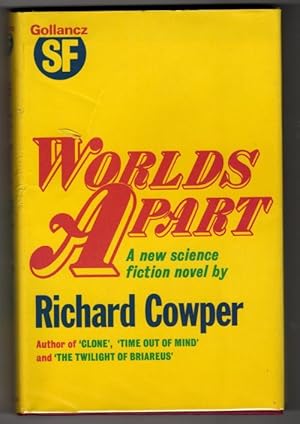 Image du vendeur pour Worlds Apart by Richard Cowper (First UK Edition) Gollancz File Copy mis en vente par Heartwood Books and Art