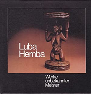Seller image for Luba Hemba : Werke unbekannter Meister = Luba Hemba : sculptures by unknown masters for sale by Joseph Burridge Books