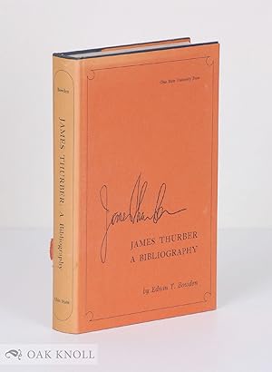 Seller image for JAMES THURBER, A BIBLIOGRAPHY for sale by Oak Knoll Books, ABAA, ILAB