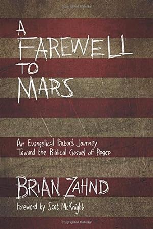 Seller image for Farewell to Mars: An Evangelical Pastor's Journey Toward the Biblical Gospel of Peace for sale by Pieuler Store
