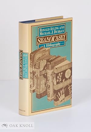 Seller image for SEAN O'CASEY, A BIBLIOGRAPHY for sale by Oak Knoll Books, ABAA, ILAB