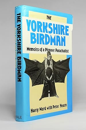 Imagen del vendedor de The Yorkshire Birdman: Memoirs of a Pioneer Parachutist a la venta por George Longden