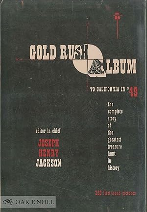 Imagen del vendedor de GOLD RUSH ALBUM TO CALIFORNIA IN '49 a la venta por Oak Knoll Books, ABAA, ILAB