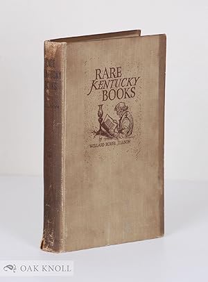 RARE KENTUCKY BOOKS 1776-1926