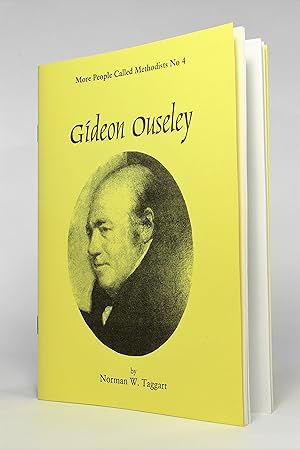 Seller image for Gideon Ouseley: Evangelist and the Irish Methodist Mission (More People Called Methodists No 4) for sale by George Longden