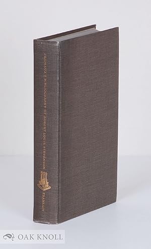 Seller image for BIBLIOGRAPHY OF THE WORKS OF ROBERT LOUIS STEVENSON for sale by Oak Knoll Books, ABAA, ILAB