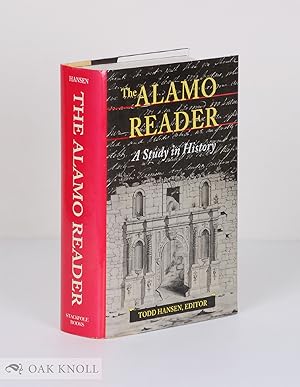 Imagen del vendedor de ALAMO READER: A STUDY IN HISTORY.|THE a la venta por Oak Knoll Books, ABAA, ILAB