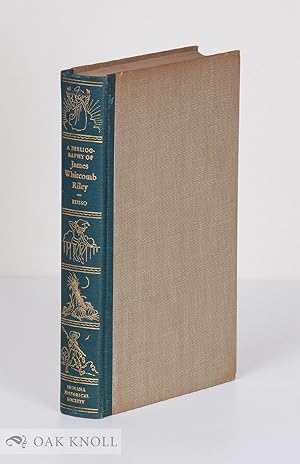 Seller image for BIBLIOGRAPHY OF JAMES WHITCOMB RILEY.|A for sale by Oak Knoll Books, ABAA, ILAB