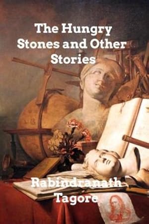 Imagen del vendedor de The Hungry Stones And Other Stories by Tagore, Rabindranath [Paperback ] a la venta por booksXpress