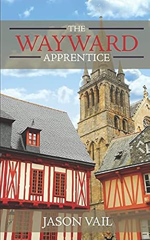 Seller image for The Wayward Apprentice for sale by Pieuler Store