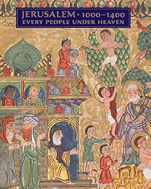 Immagine del venditore per Jerusalem, 1000-1400: Every People Under Heaven venduto da Pieuler Store