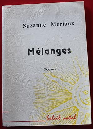 Image du vendeur pour EO 1997 - Suzanne Mriaux "Mlanges" Pomes / ditions Soleil Natal mis en vente par Bouquinerie Spia