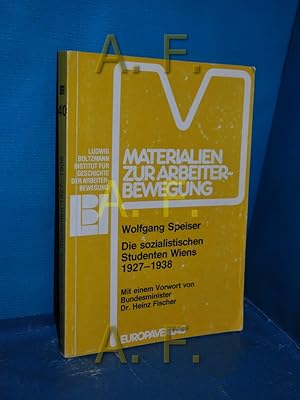Bild des Verkufers fr Die sozialistischen Studenten Wiens 1927 - 1938 zum Verkauf von Antiquarische Fundgrube e.U.