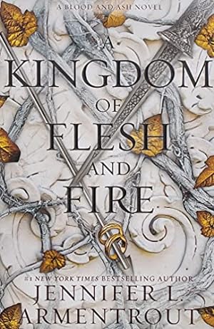 Image du vendeur pour A Kingdom of Flesh and Fire: A Blood and Ash Novel mis en vente par Pieuler Store
