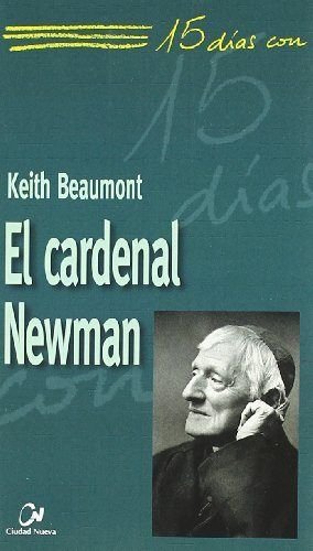 Imagen del vendedor de El cardenal Newman. a la venta por Librera y Editorial Renacimiento, S.A.