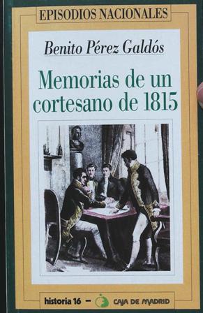 Imagen del vendedor de Episodios Nacionales. Memorias de un cortesano de 1815. a la venta por Librera y Editorial Renacimiento, S.A.