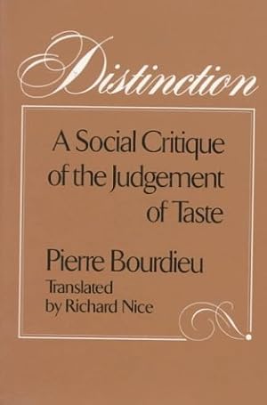 Seller image for Distinction: A Social Critique of the Judgement of Taste for sale by Pieuler Store