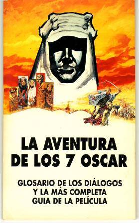 Bild des Verkufers fr La aventura de los 7 Oscar: Lawrence of Arabia. Glosario de los dilogos y la ms completa gua de la pelcula. zum Verkauf von Librera y Editorial Renacimiento, S.A.