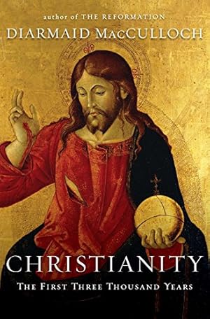 Seller image for Christianity: The First Three Thousand Years for sale by Pieuler Store