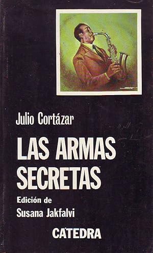 Bild des Verkufers fr Las armas secretas. Edicin de Susana Jakfalvi. zum Verkauf von Librera y Editorial Renacimiento, S.A.