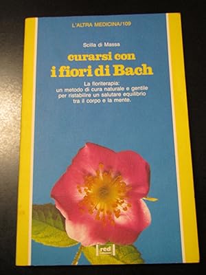 Di Massa Scilla. Curarsi con i fiori di Bach. Red edizioni 1994.