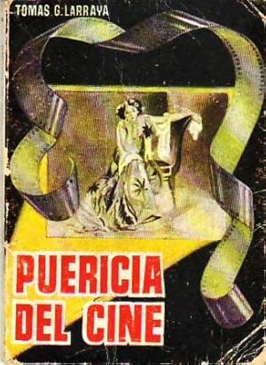 Imagen del vendedor de Puericia del cine. Portada de Coll. a la venta por Librera y Editorial Renacimiento, S.A.