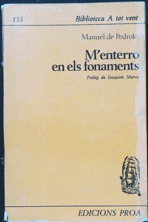 Immagine del venditore per M'enterro en els fonaments. venduto da Librera y Editorial Renacimiento, S.A.