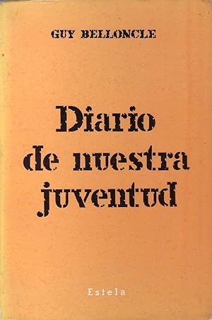 Seller image for Diario de nuestra juventud. for sale by Librer�a y Editorial Renacimiento, S.A.