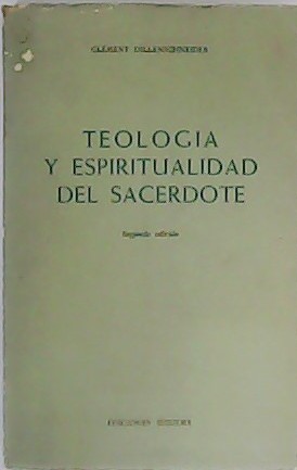 Image du vendeur pour Teologa y Espiritualidad del Sacerdote. Prlogo de Emilio Sauras. mis en vente par Librera y Editorial Renacimiento, S.A.