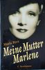 Meine Mutter Marlene das Leben des Weltstars Marlene Dietrich von Maria Riva