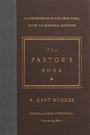 Bild des Verkufers fr The Pastor's Book: A Comprehensive and Practical Guide to Pastoral Ministry zum Verkauf von Pieuler Store