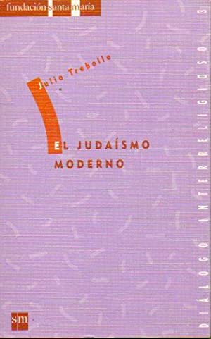 Imagen del vendedor de El judasmo moderno. a la venta por Librera y Editorial Renacimiento, S.A.