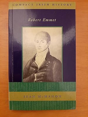 Seller image for Robert Emmet (Compact Irish History S.) for sale by Collectible Books Ireland