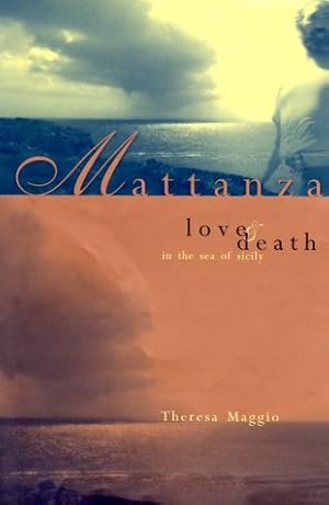 Immagine del venditore per Mattanza: Love and Death in the Sea of Sicily venduto da Pieuler Store
