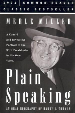 Seller image for Plain Speaking: An Oral Biography of Harry S. Truman for sale by Pieuler Store
