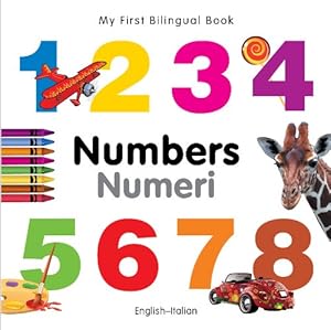 Seller image for My First Bilingual Book?Numbers (English?Italian) (English and Italian Edition) for sale by Pieuler Store