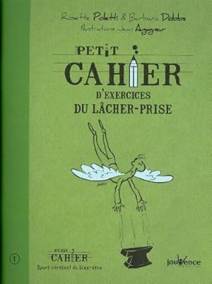 Immagine del venditore per Petit cahier d'exercices du lcher-prise venduto da librairie philippe arnaiz