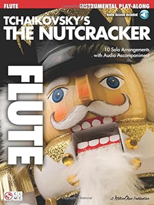 Imagen del vendedor de Tchaikovsky's The Nutcracker: Flute Play-Along Book with Online Audio (FLUTE TRAVERSIE) a la venta por Pieuler Store