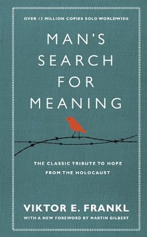 Image du vendeur pour Man's Search For Meaning: The classic tribute to hope from the Holocaust (With New Material) mis en vente par Pieuler Store