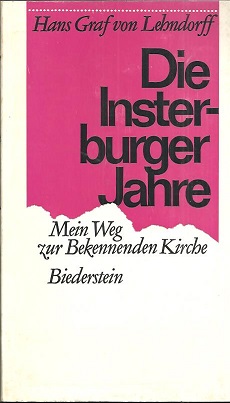 Seller image for Die Insterburger Jahre. Mein Weg zur Bekennenden Kirche. for sale by Antiquariat Axel Kurta