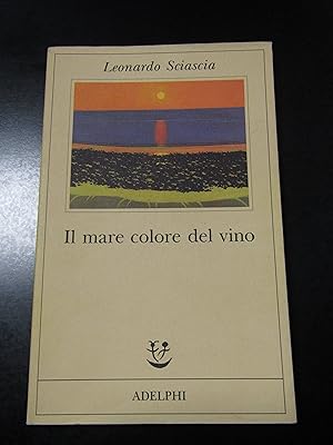 Immagine del venditore per Leonardo. Il mare colore del vino. Adelphi 1996 - I. venduto da Amarcord libri