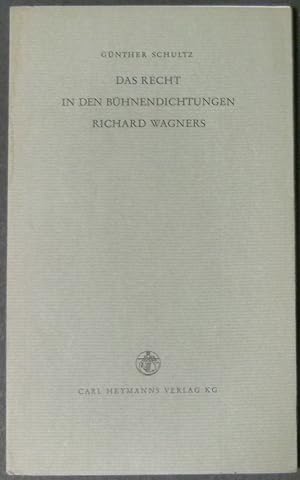 Bild des Verkufers fr Das Recht in den Bhnendichtungen Richard Wagners. zum Verkauf von Antiquariat Rainer Schlicht