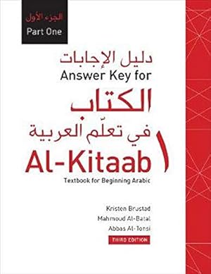 Image du vendeur pour Answer Key for Al-Kitaab fii Tacallum al-cArabiyya: A Textbook for Beginning ArabicPart One, Third Edition mis en vente par Pieuler Store