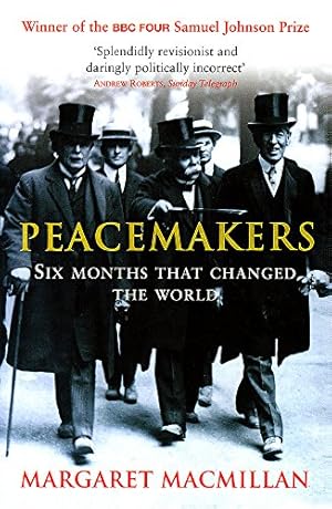 Seller image for Peacemakers : The Paris Peace Conference of 1919 and Its Attempt to End War for sale by Pieuler Store