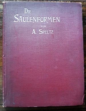 Die Säulenformen der ägyptischen, griechischen und römischen Baukunst. Für Architekten, Ingenieur...