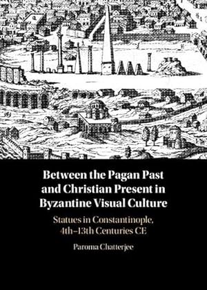 Image du vendeur pour Between the Pagan Past and Christian Present in Byzantine Visual Culture (Hardcover) mis en vente par Grand Eagle Retail